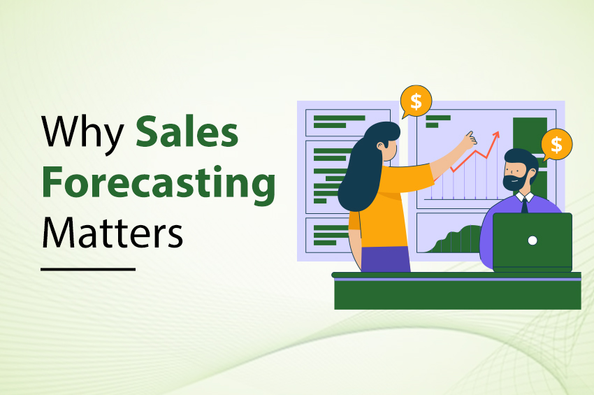 Why Sales Forecasting Matters